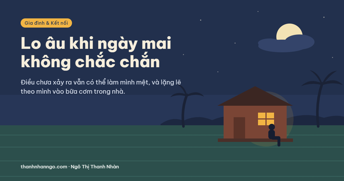 Lo âu khi ngày mai không chắc chắn