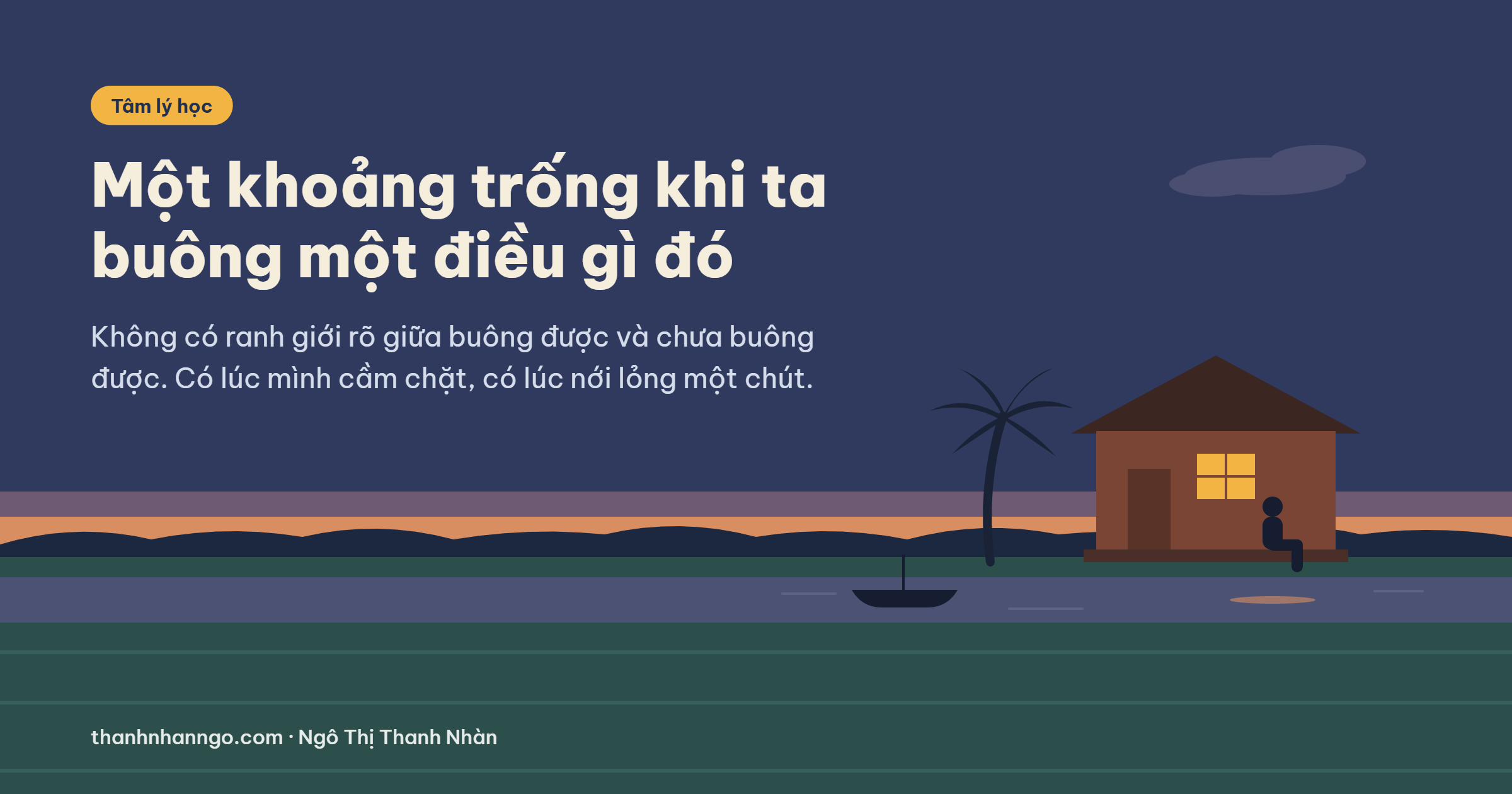 Một khoảng trống khi ta buông một điều gì đó